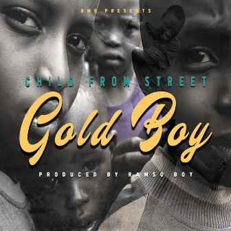 Child From Street by Gold Boy