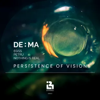 Persistence Of Visions by DE:MA