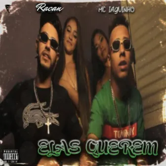 Elas Querem by Racan