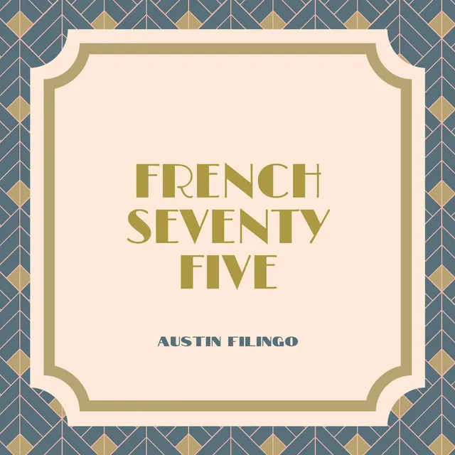 French Seventy Five