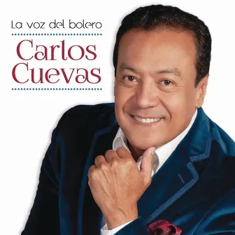 La Voz del Bolero by Carlos Cuevas