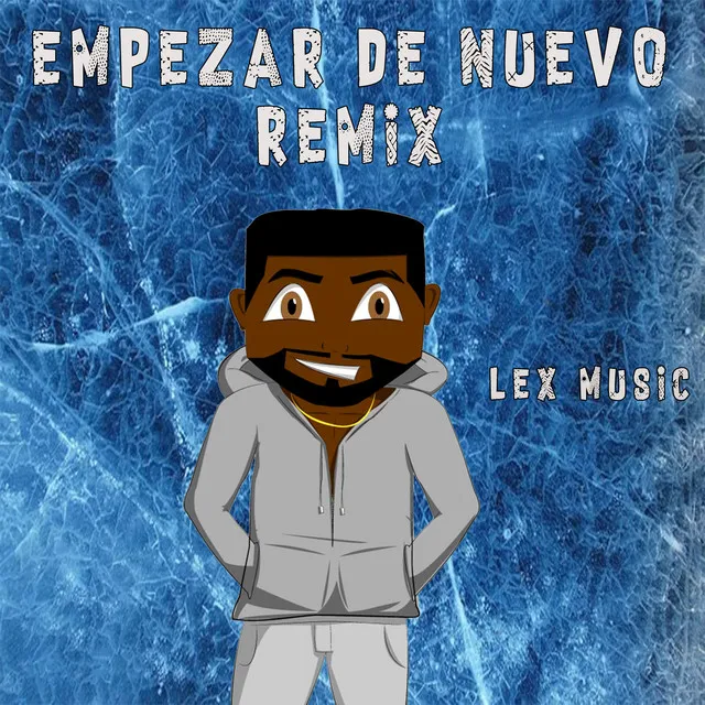 Empezar de Nuevo (Remix)