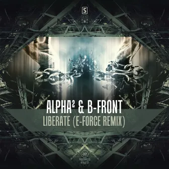 Liberate (E-Force Remix) by Alpha²