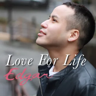 Love For Life by Edgar