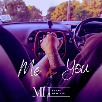 Me & You - Radio Edit by Mini Haye