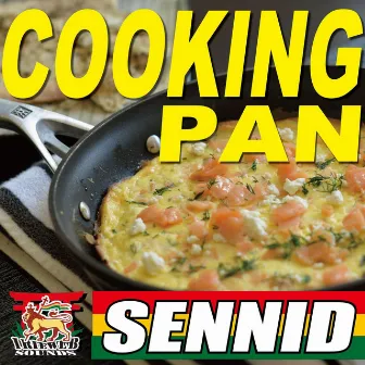 COOKING PAN by sennid simon