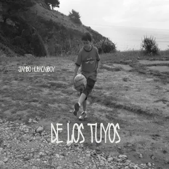 De Los Tuyos by Jambo Huracanboy