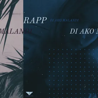 Di Ako Malandi by Rapp