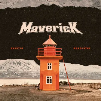 Existir - Persistir by Maverick