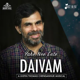 Yahe Nee Ente Daivam by Justin Thomas Chengannur