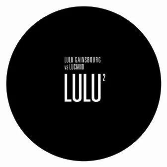 Lulu² by Lulu Gainsbourg