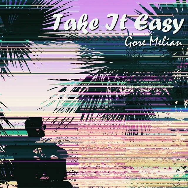 Take It Easy