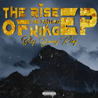 The Rise of the Fallen King by Blaq Young King