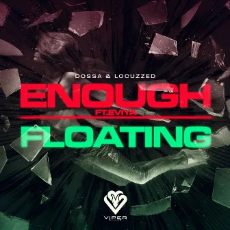 Enough/Floating by Eviya