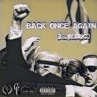 Back Once Again by D.O.thaBRICK