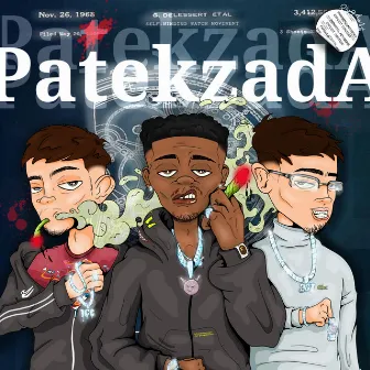 Patekzada by highboi gusta