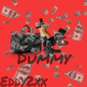 Goin Dummy by Eddy2xx