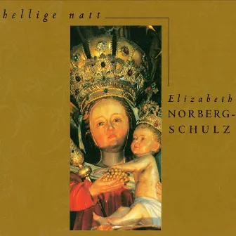 Hellige Natt by Elizabeth Norberg-Schulz