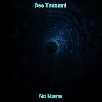 No Name by Dee Tsunami