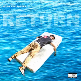 Return by Elian The Rapper