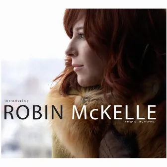 Introducing Robin McKelle by Robin Mckelle