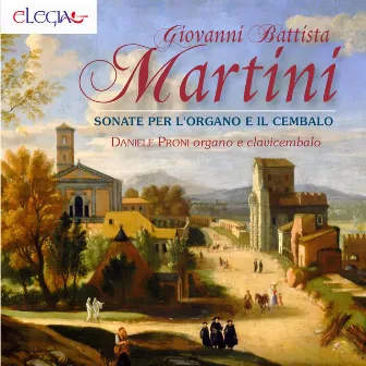 Giovanni Battista Martini: Sonate per l'organo e il cembalo by Daniele Proni