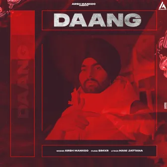 Daang by Arsh Mankoo