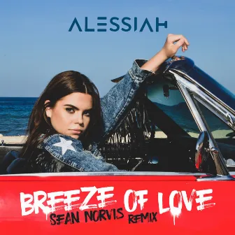 Breeze Of Love (Sean Norvis Remix) by Alessiah