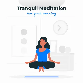 Tranquil Meditation for Good Morning by Yoga Health Academy