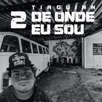 De Onde Eu Sou, Vol. 2 by TiaGuinn