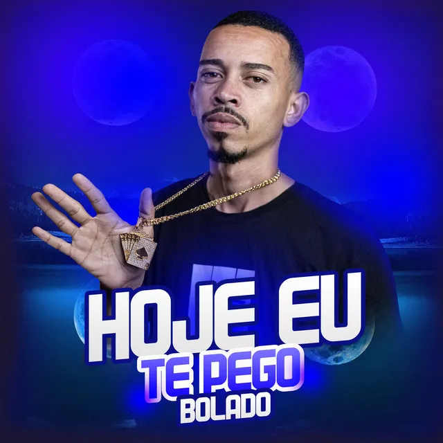 Hoje Eu Te Pego Bolado