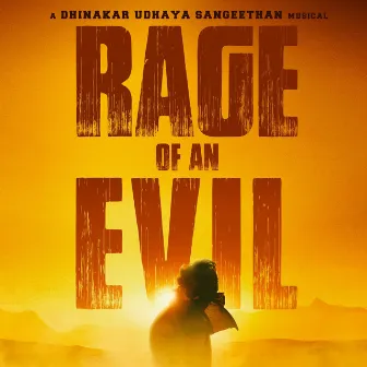 Rage of an Evil by Dhinakar Udhaya Sangeethan