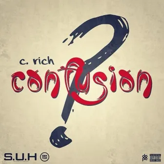 Confusion by C. Rich