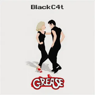 Grease by BlackC4t