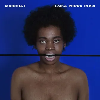 Marcha I by Laika Perra Rusa