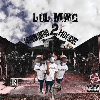 GRANDMA HOUSE II by LUL MAC