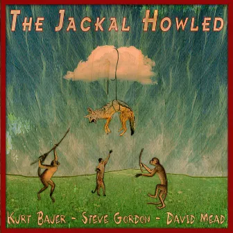 The Jackal Howled by Steve Gordon