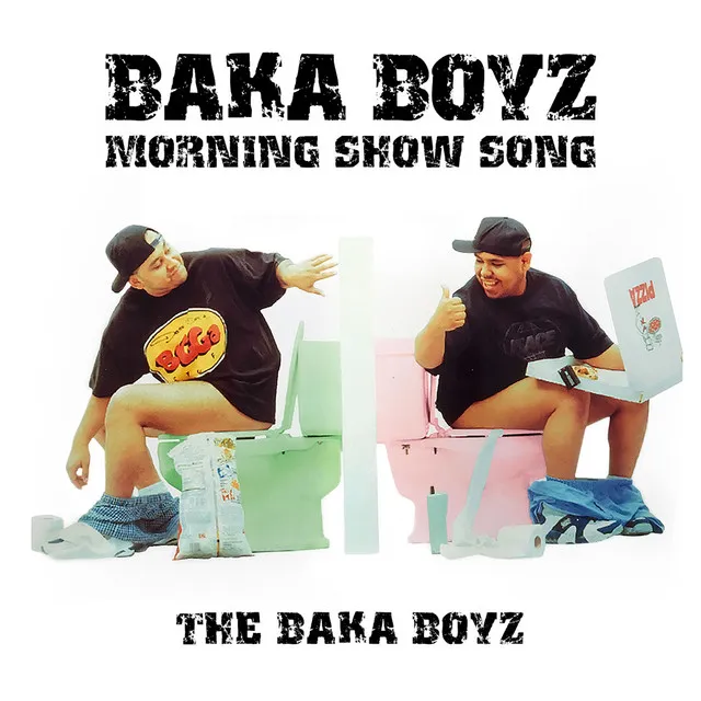 Bakaboyz Morning Show Song