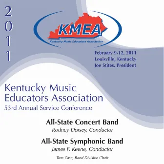 Kentucky Music Educators Association 53rd Annual Service Conference - All-State Concert Band / All-State Symphonic Band by Kentucky All-State Concert Band