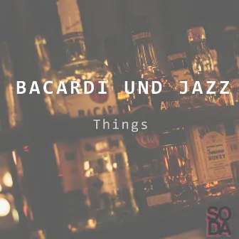 Bacardi und Jazz (Club Edit) by Things