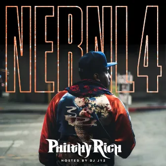 N.E.R.N.L. 4 by Philthy Rich