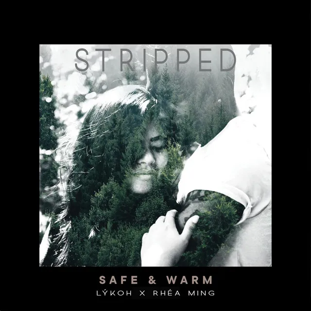 Safe & Warm - Stripped Version