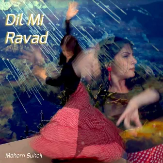 Dil Mi Ravad by Maham Suhail