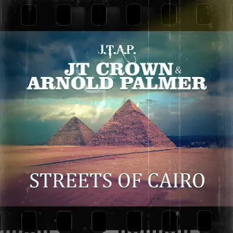 Streets of Cairo by Arnold Palmer