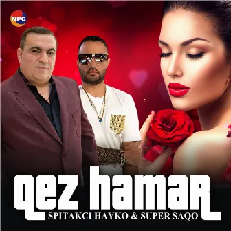 Qez Hamar by Super Saqo