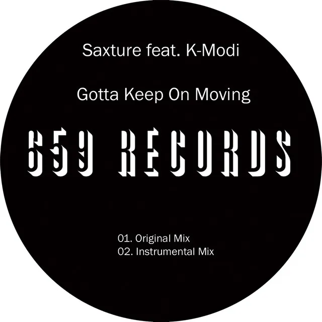 Gotta Keep On Moving - Original Mix