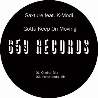 Gotta Keep On Moving by Saxture