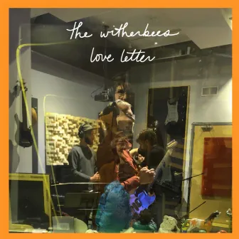 Love Letter by The Witherbees