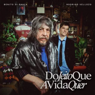 Do Jeito Que A Vida Quer by Rodrigo Vellozo