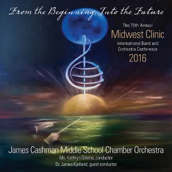 2016 Midwest Clinic: James Cashman Middle School Chamber Orchestra (Live) by 